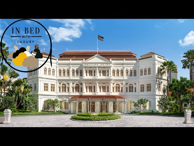 Raffles Singapore. One of the ten most famous hotels in the world. An inside look.