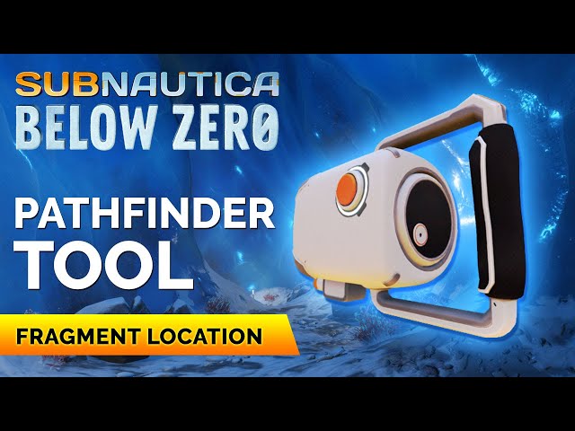 Pathfinder Tool Fragment Location | SUBNAUTICA BELOW ZERO