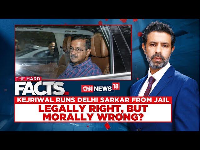 Kejriwal Arrest | Kejriwal Runs Delhi Sarkar From Jail | Legally Right, But Morally Wrong? | News18