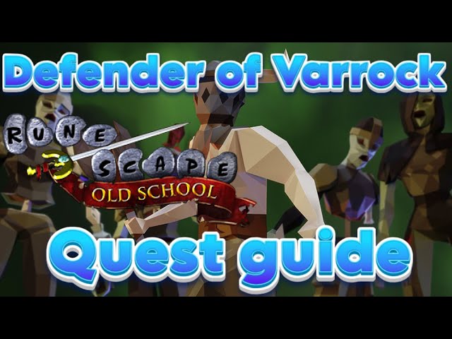 Defender of Varrock (Real time) - OSRS quest guide