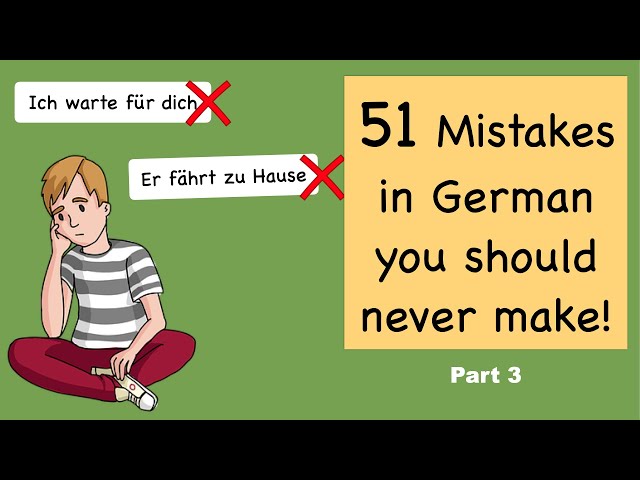 Part 3 of 51 Mistakes you shouldn't make in German |  Learn German | A1-C1 | Grammar