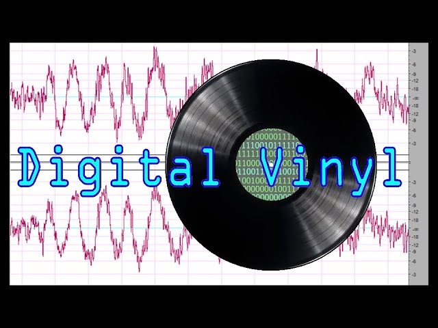 Vinyl is digital. Get over it!