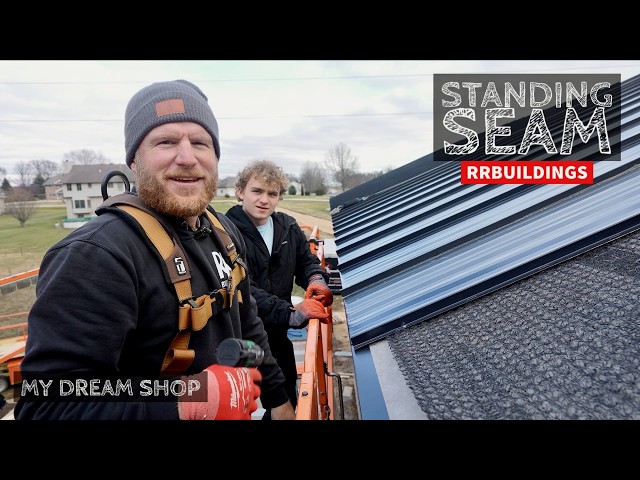 My Dream Shop Ep-35:  Installing Standing Seam Metal Roof Part2