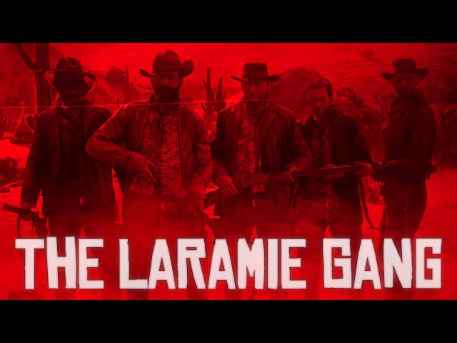 The Laramie Gang - Red Dead Redemption 2