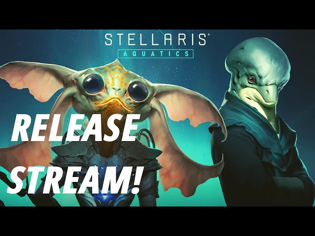 Stellaris' AQUATICS UPDATE is here! LET'S GET FISHY!