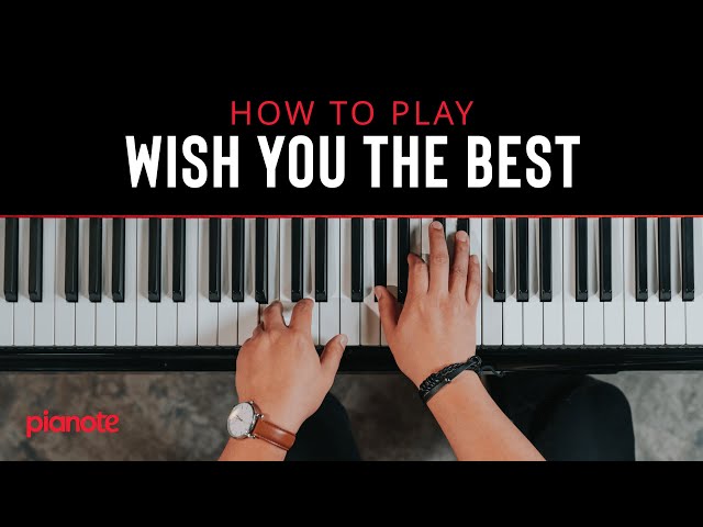 How To Play "Wish You The Best" On The Piano (Lewis Capaldi)