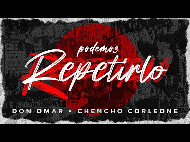 Don Omar x Chencho Corleone - Podemos Repetirlo [Lyric Video]
