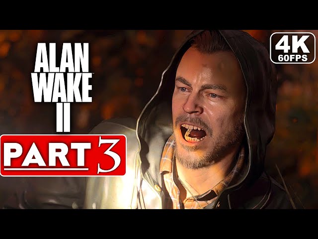 ALAN WAKE 2 Gameplay Walkthrough Part 3 [4K 60FPS PC ULTRA] - No Commentary (FULL GAME)