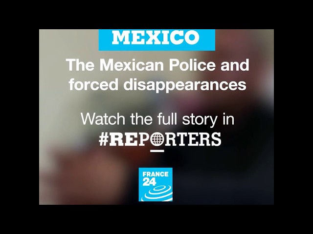 The Mexican police and forced disappearances