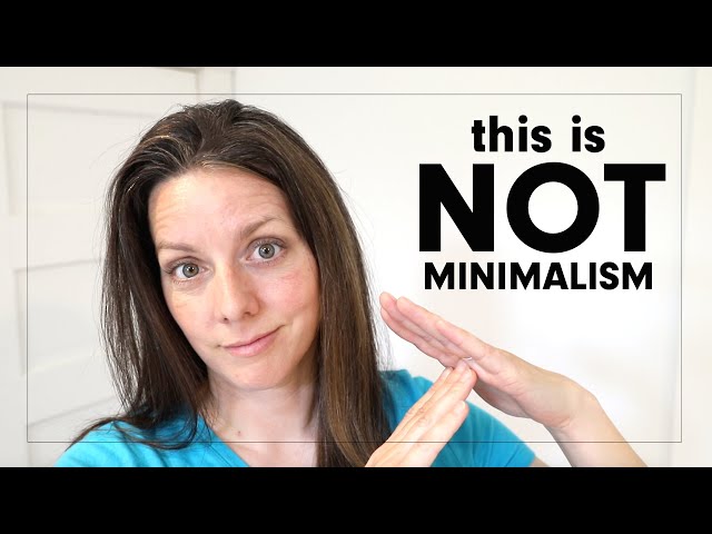 What Minimalism is NOT - Minimalism for beginners