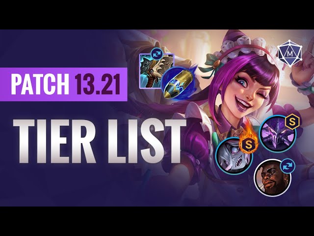 UPDATED Patch 13.21 TIER LIST for League of Legends Season 13