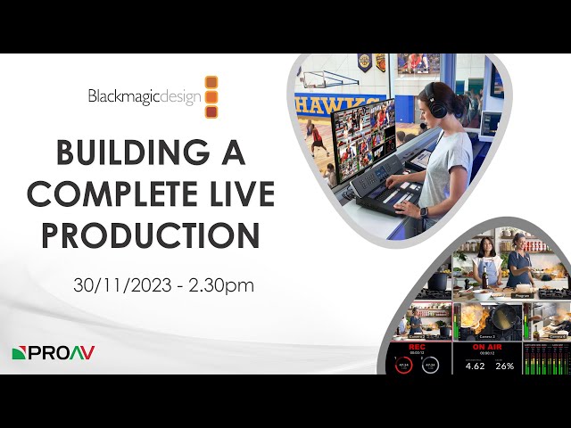 Building a Complete Live Production Workflow with Blackmagic - Live Workshop / Q&A