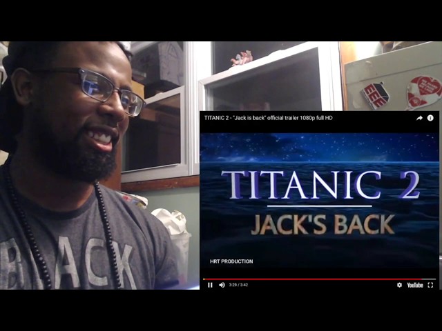 TITANIC 2 - "Jack is back" official trailer REACTION (YES I KNOW ITS FAKE)