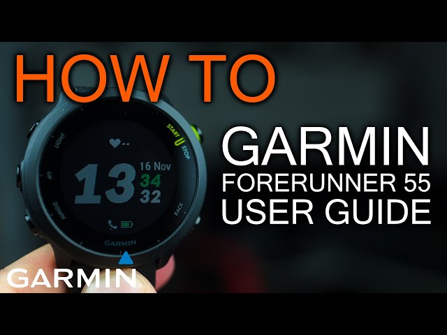 How to use Garmin Forerunner 55 (user Guide 101)