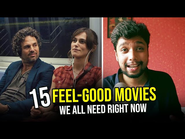 15 Feel-Good Movies to Lift your Spirits