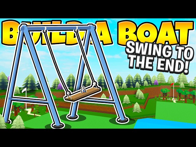 WORLD RECORD Biggest SWING TO THE END In Build a Boat!