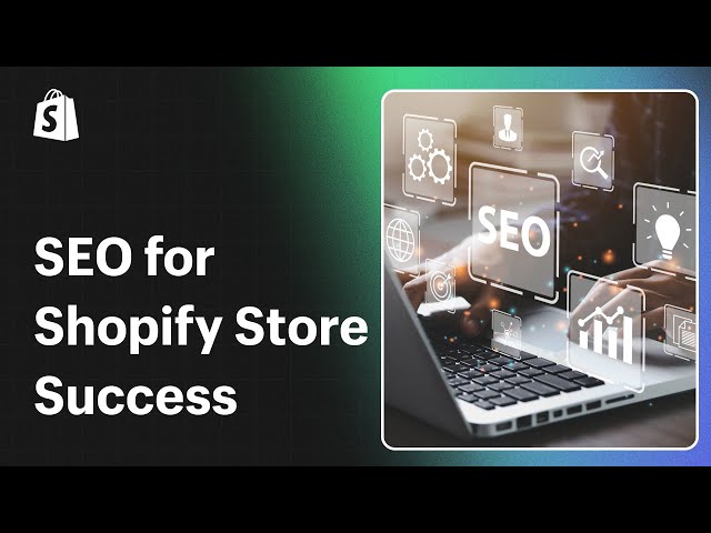 Shopify Community Webinar | SEO for Shopify Store Success