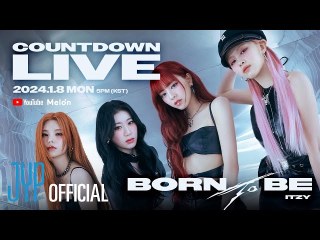 ITZY "BORN TO BE" COUNTDOWN LIVE @ITZY