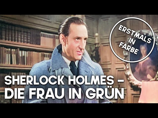 Sherlock Holmes - Die Frau in Grün | KOLORIERT | Klassischer Krimi | Drama | Deutsch