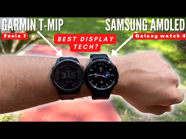 Samsung Galaxy Watch 4 vs Garmin Fenix 7: AMOLED vs Transflective MIP