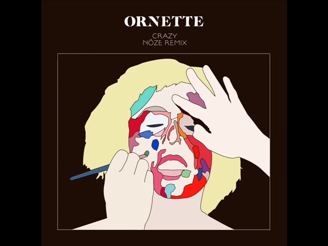 Ornette - "Crazy" (Nôze remix) [Official]