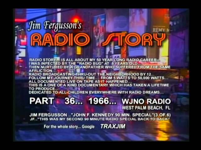 CLASSIC JOHN F. KENNEDY!!! - 1966 WJNO RADIO - JIM FERGUSSON'S RADIO STORY - RS 34XL