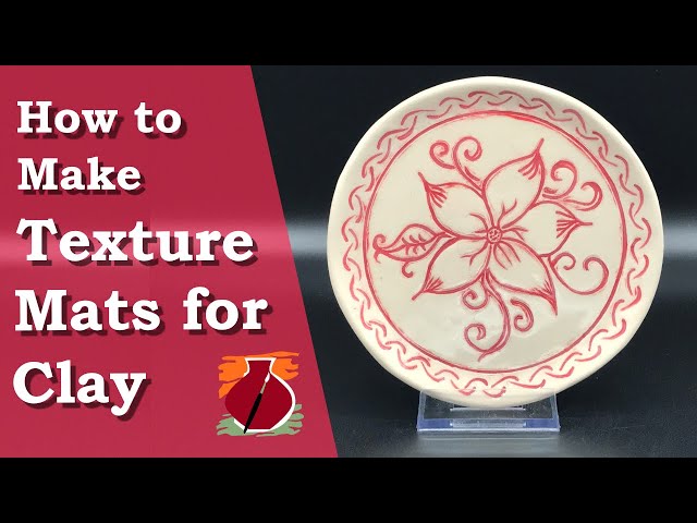 How to Make Texture Mats for Clay