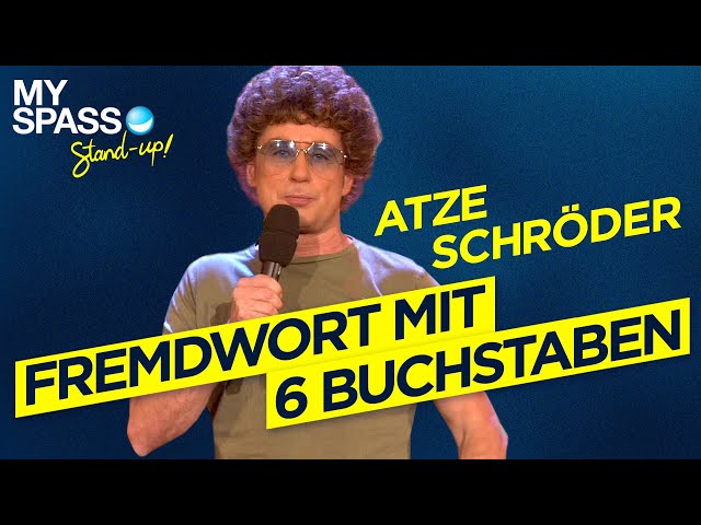 Fremdwort mit 6 Buchstaben | Atze Schröder