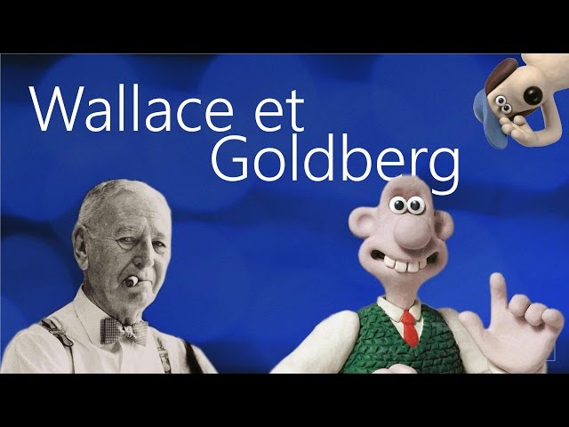 Wallace et Goldberg - Mondes de Bidouille