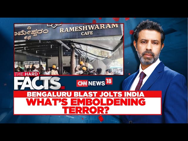 Bengaluru News | Cafe Blast | Bengaluru Rameshwaram Cafe Blast: What We Know So Far | News18