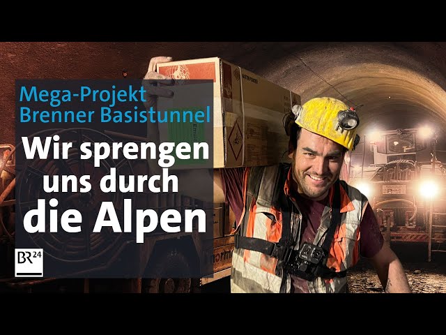 Brenner Basistunnel: Tunnelbohrmaschine und Sprengmeister am Werk | Die Story | Kontrovers | BR24