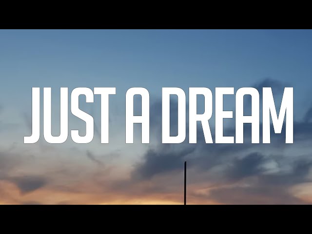 Just A Dream - Nelly (Lyrics)