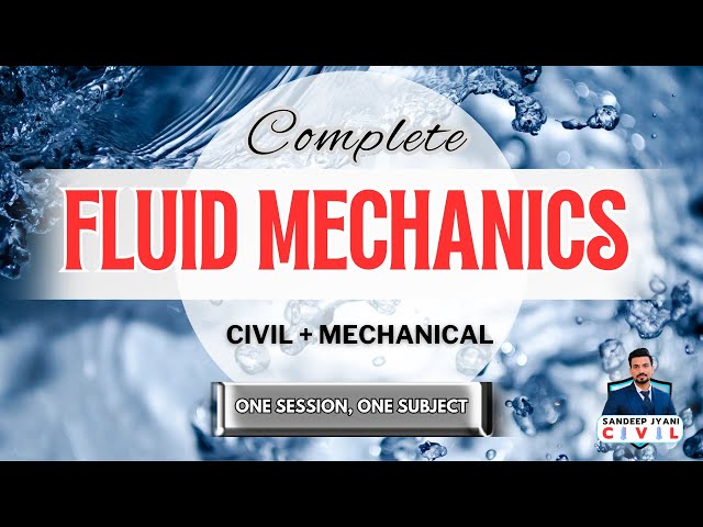 Fluid Mechanics | Civil Engineering | SSC JE | State AEN | SANDEEP JYANI