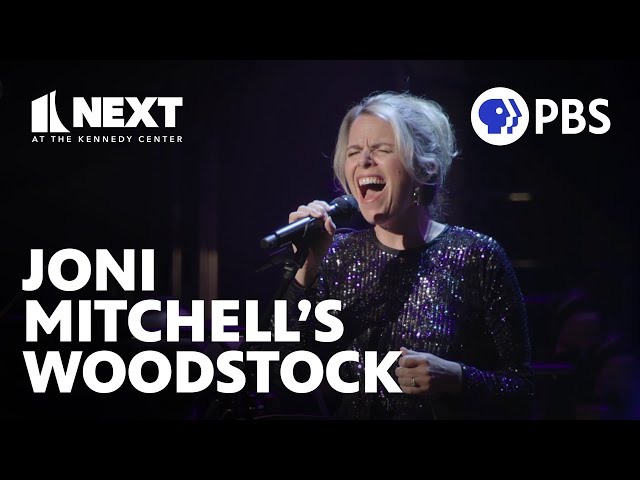Joni Mitchell's 'Woodstock' performed by Aoife O’Donovan | Next at the Kennedy Center | PBS