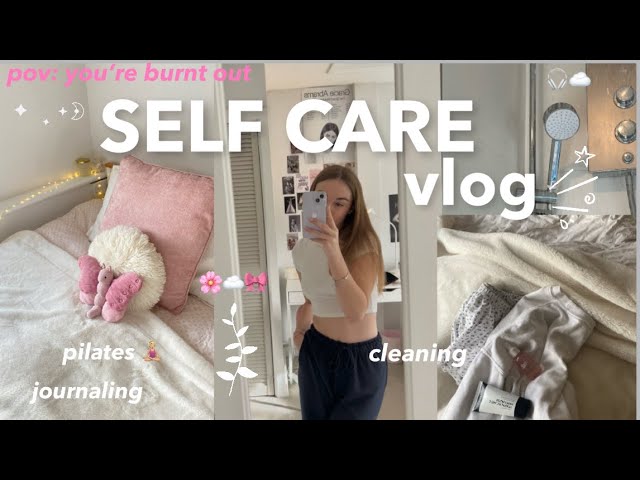 self care vlog | recovering from burnout & looking after myself