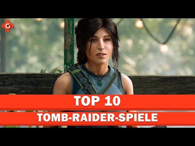 Die besten Tomb-Raider-Spiele | Top 10