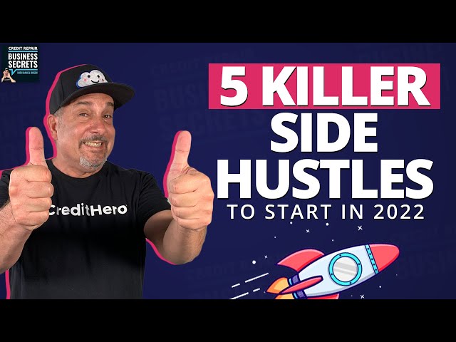 5 Killer Side Hustles for 2022: Start Business With No Money, Build an Empire | Go After Your Dreams