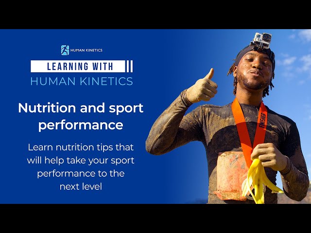 How to  get the most out of your nutrition for sport and exercise performance