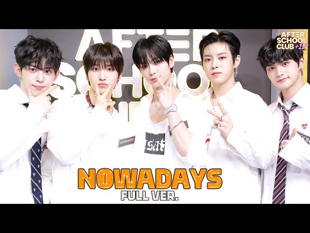 LIVE: [After School Club] Can't help but fall for this group 'NOWADAYS'! _Ep.623