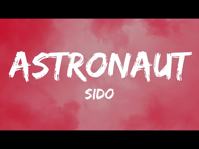 Sido - Astronaut (Lyrics)