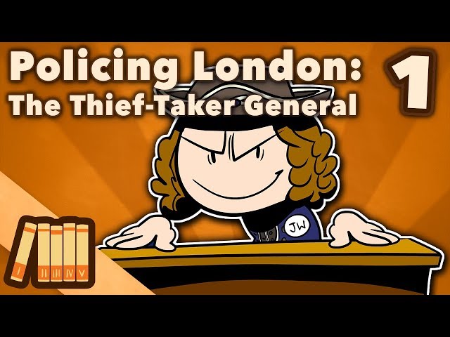 Policing London - The Thief-Taker General - Extra History - Part 1