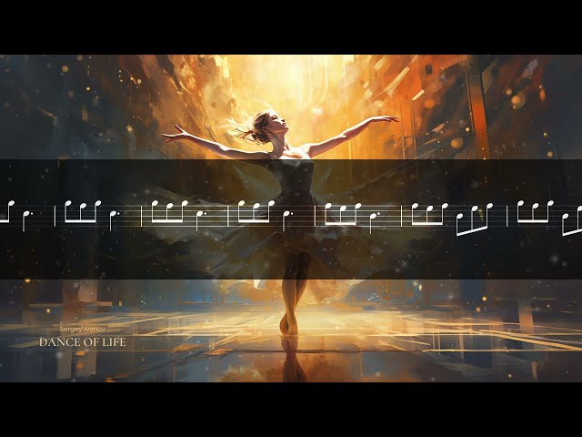 Sergey Ivanov - Dance of Life (Animated Sheet Music)