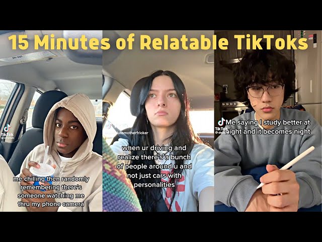 15 Minutes of Relatable TikToks 😍