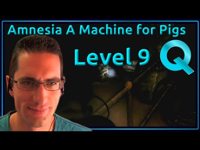 Amnesia A Machine For Pigs Walkthrough - Level 9