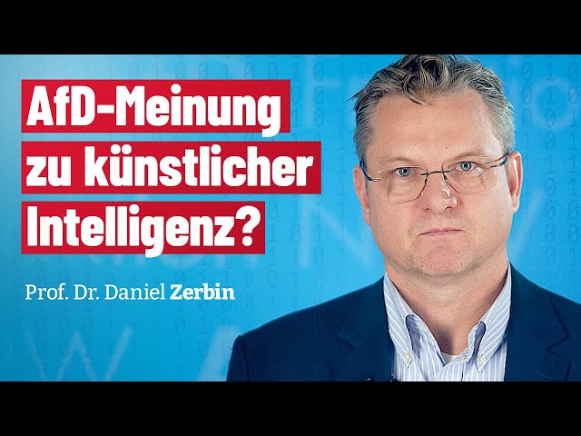 AfD-Meinung zu künstlicher Intelligenz? – Prof. Dr. Daniel Zerbin (AfD)