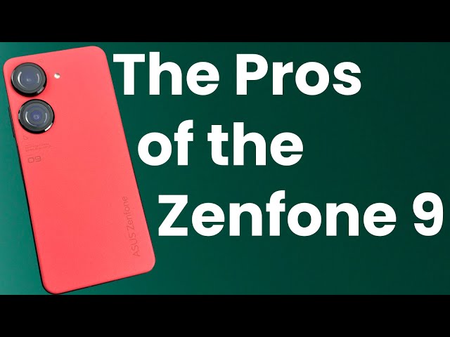 The Pros of Using the Asus Zenfone 9 (The Pros and Cons) (Real World Review)
