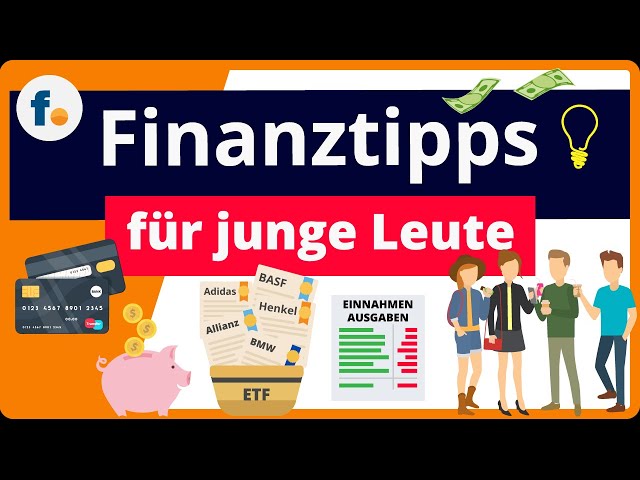 Finanztipps für junge Leute: Vom Haushaltsbuch über Festgeld zum ETF-Sparplan