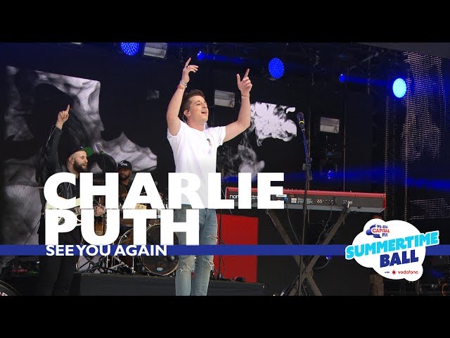 Charlie Puth - 'See You Again'  (Live At Capital’s Summertime Ball 2017)