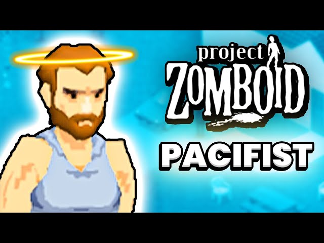 Project Zomboid but I'm a pacifist