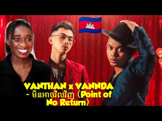 🇰🇭 VANTHAN x VANNDA - មិនអាចវិលវិញ (Point of No Return) [Official Music Video] Reaction